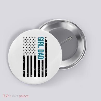 Girl Dad American Flag Button