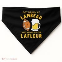 Got Drunk At Lambeau And Woke Up On Lafleur Fans USA-Made Doggie Bandana thumb 0