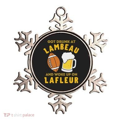 Got Drunk At Lambeau And Woke Up On Lafleur Fans Ornament