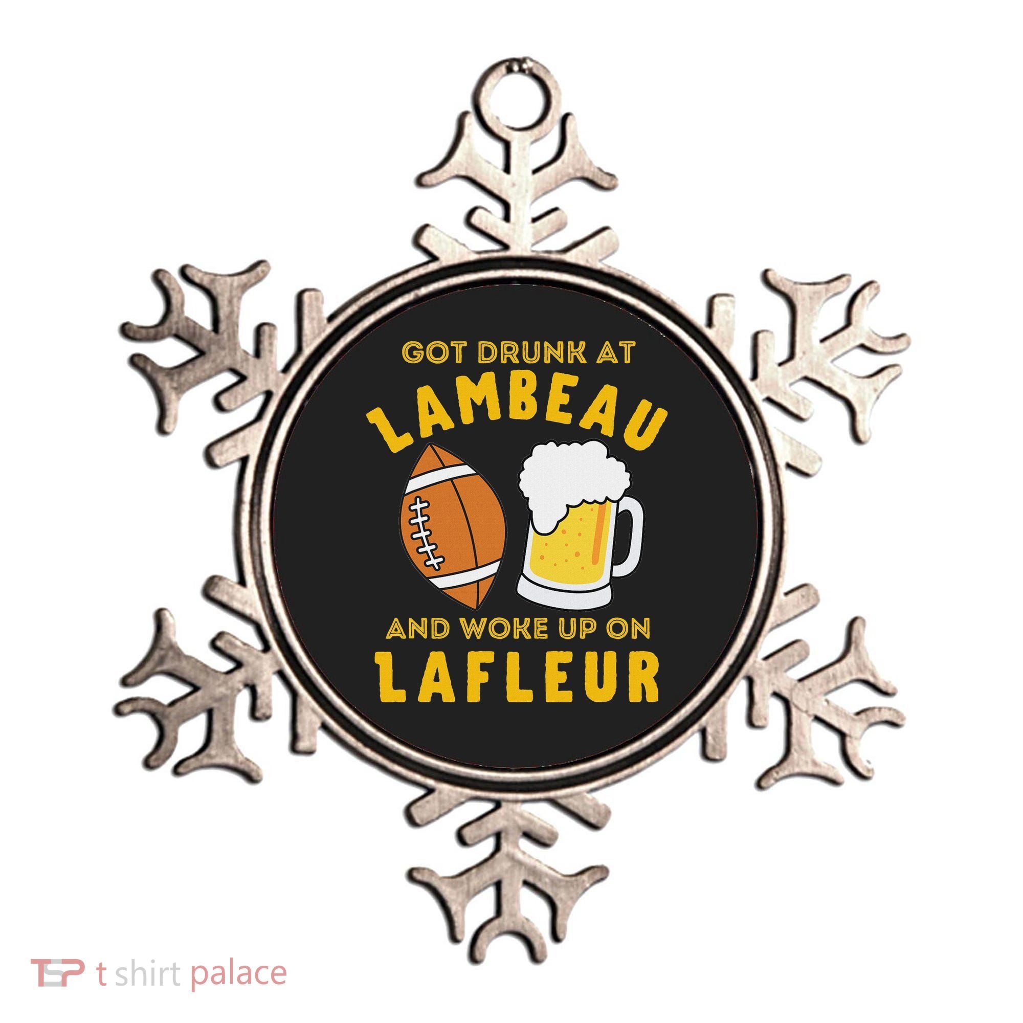 Got Drunk At Lambeau And Woke Up On Lafleur Fans Ornament