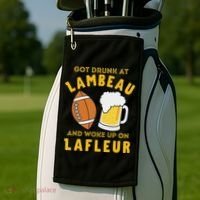 Got Drunk At Lambeau And Woke Up On Lafleur Fans Golf Towel thumb 2