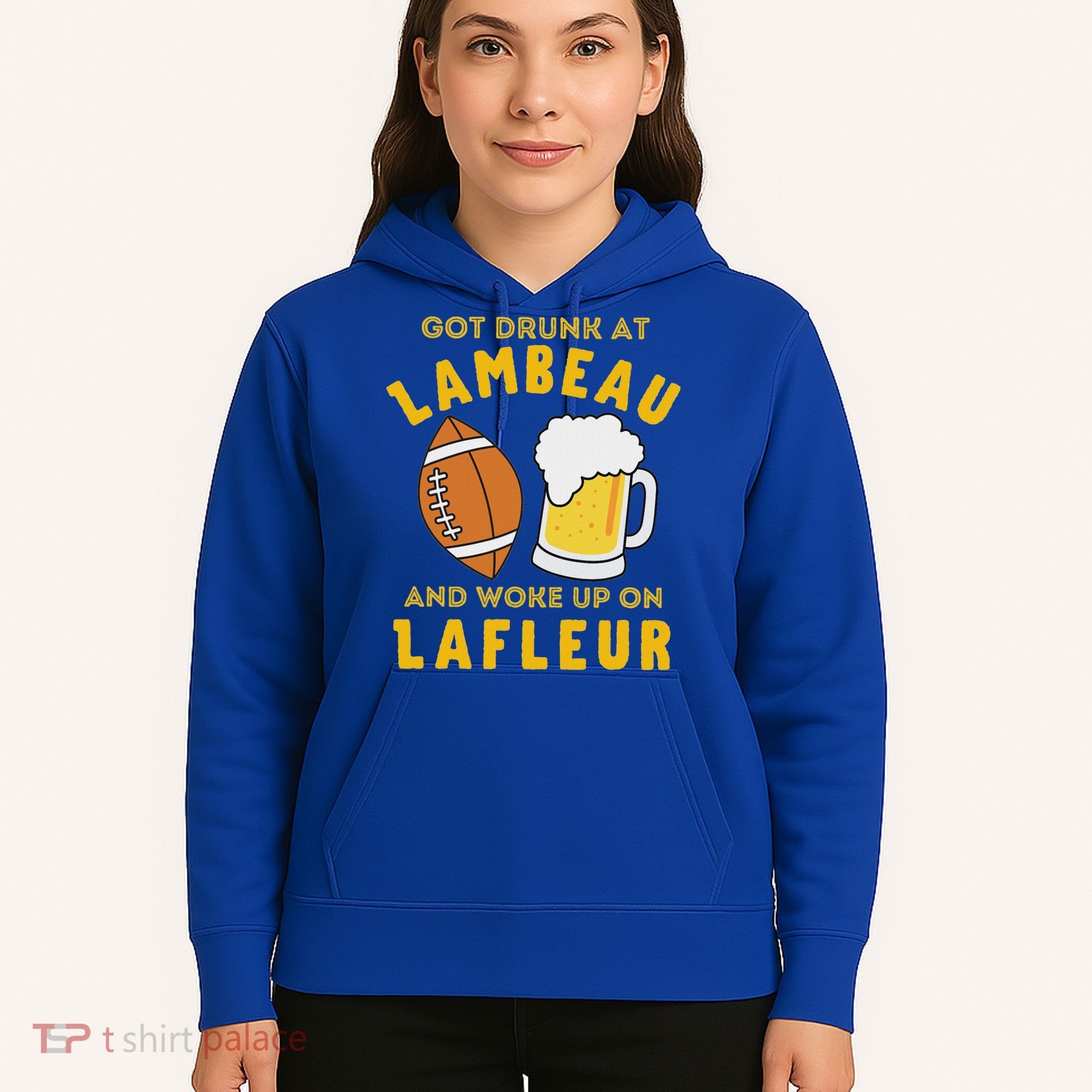 Got Drunk At Lambeau And Woke Up On Lafleur Fans Hoodie