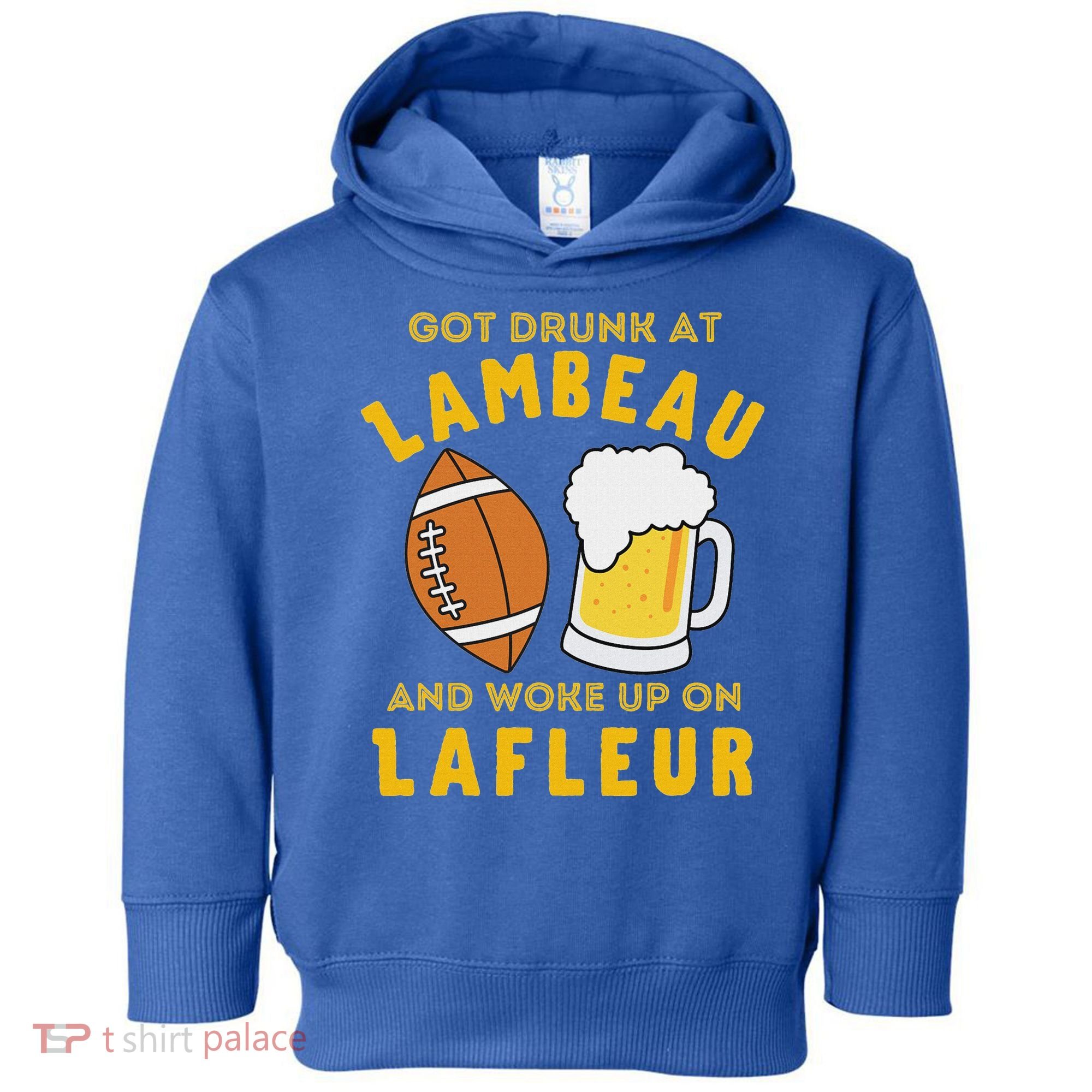 Got Drunk At Lambeau And Woke Up On Lafleur Fans Toddler Hoodie