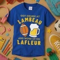 Got Drunk At Lambeau And Woke Up On Lafleur Fans Kids T-Shirt thumb 3