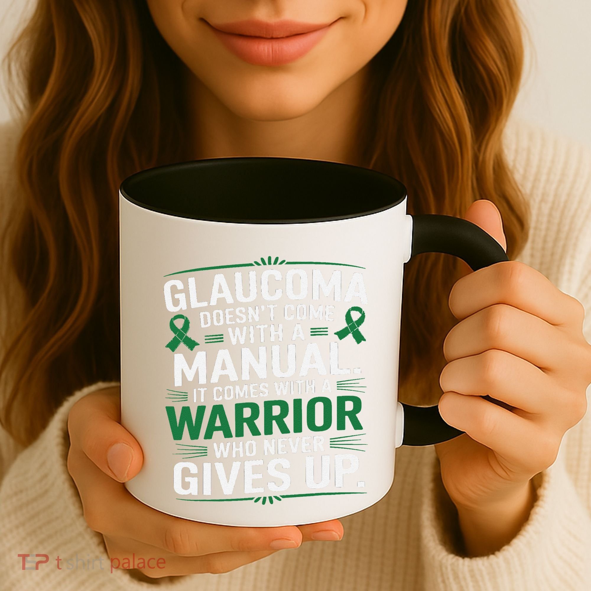 Glaucoma DoesnT Come With A Manual It Comes With A Warrior Coffee Mug