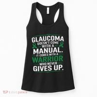 Glaucoma DoesnT Come With A Manual It Comes With A Warrior Women's Tank Top thumb 0