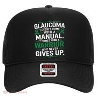 Glaucoma DoesnT Come With A Manual It Comes With A Warrior Hat thumb 0