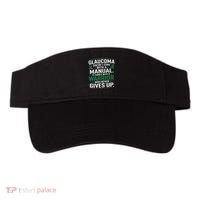 Glaucoma DoesnT Come With A Manual It Comes With A Warrior Visor thumb 0