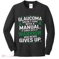Glaucoma DoesnT Come With A Manual It Comes With A Warrior Kids Long Sleeve Shirt thumb 0