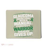 Glaucoma DoesnT Come With A Manual It Comes With A Warrior Mousepad thumb 0