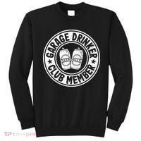 Garage Drinker Club Member Day Drinking Dad Beer Sweatshirt thumb 0