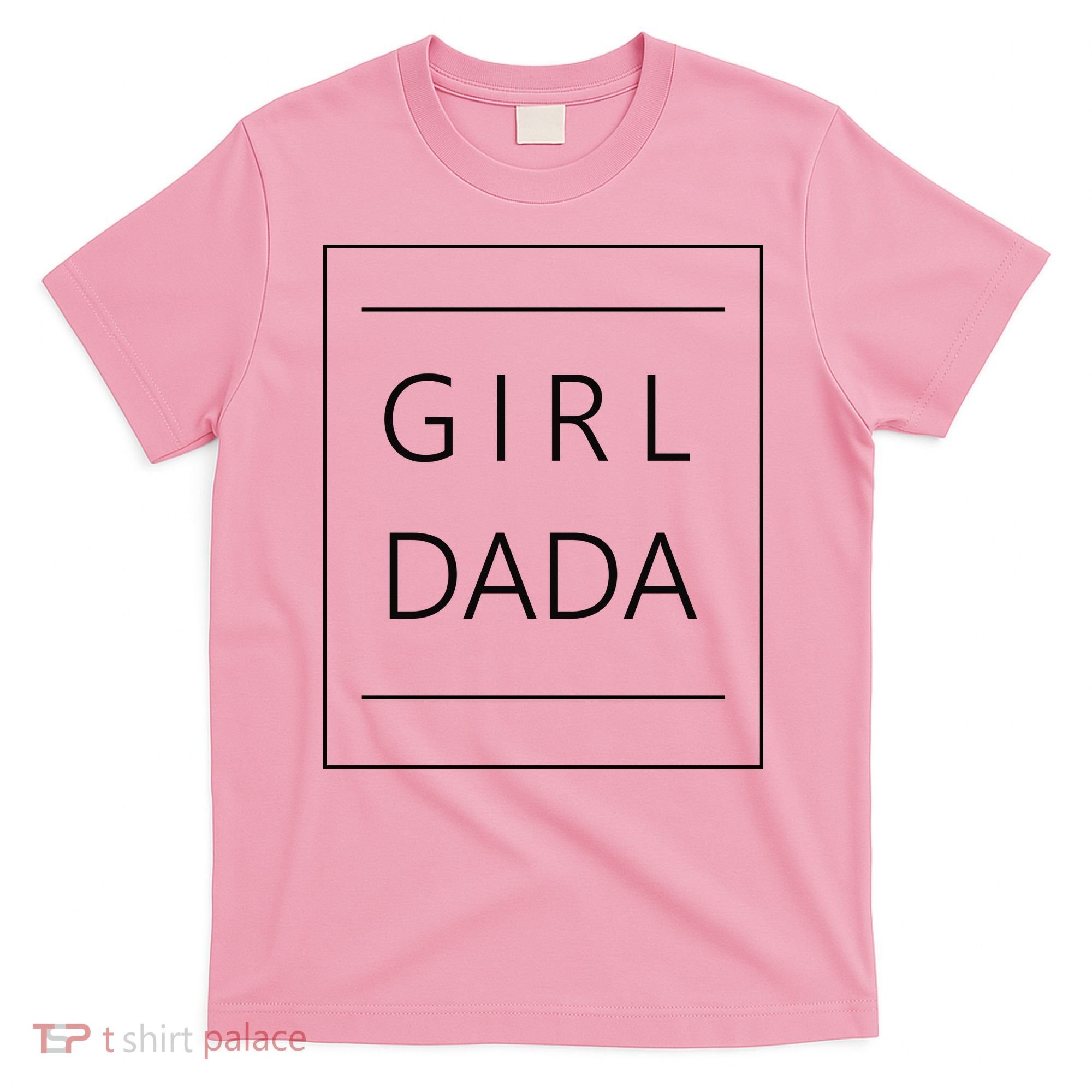 Girl Dada Cute Gift For Dad T-Shirt