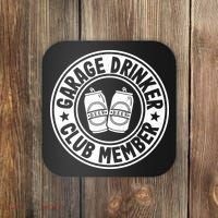 Garage Drinker Club Member Day Drinking Dad Beer Garage Coaster thumb 0