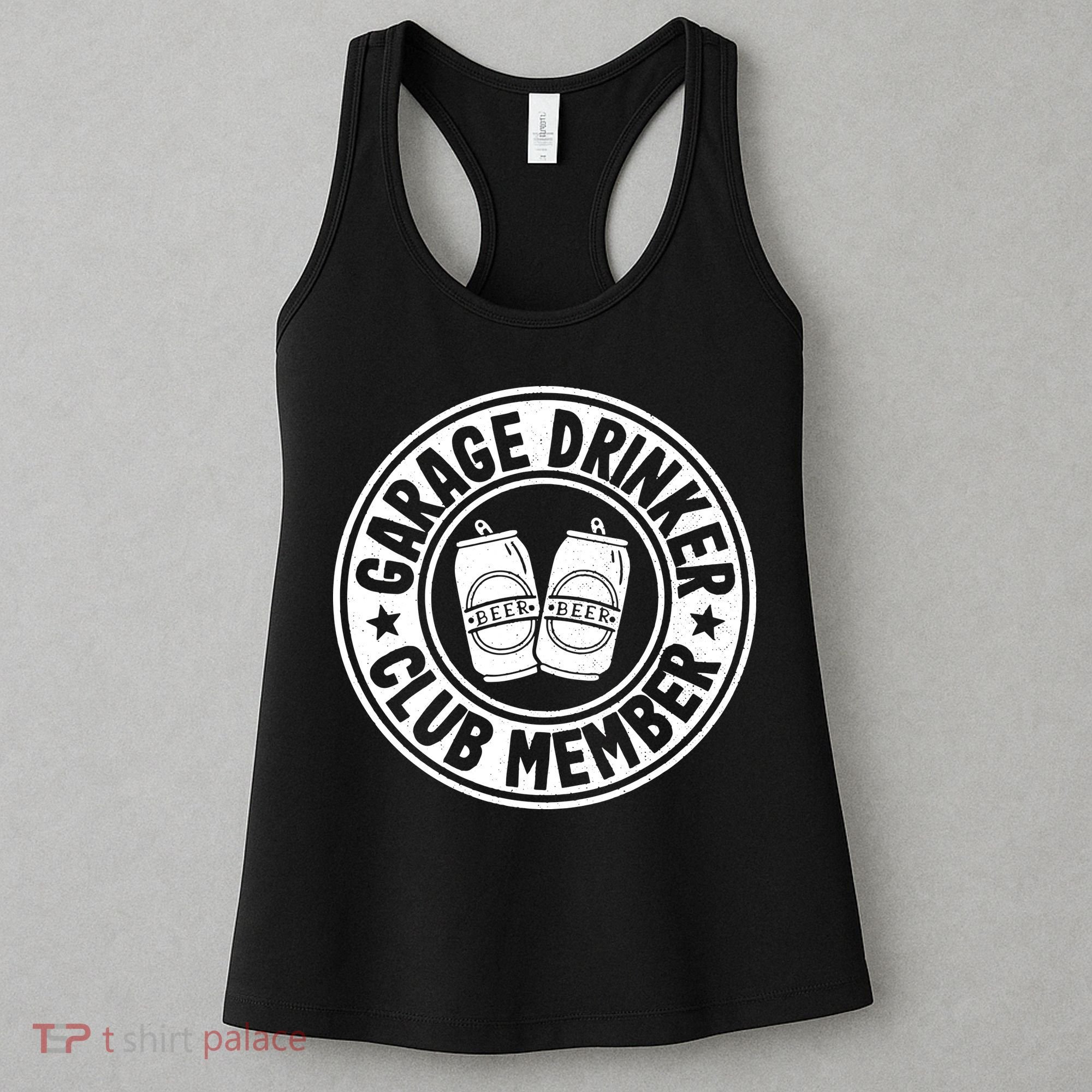Garage Drinker Club Member Day Drinking Dad Beer Garage Women's Tank Top