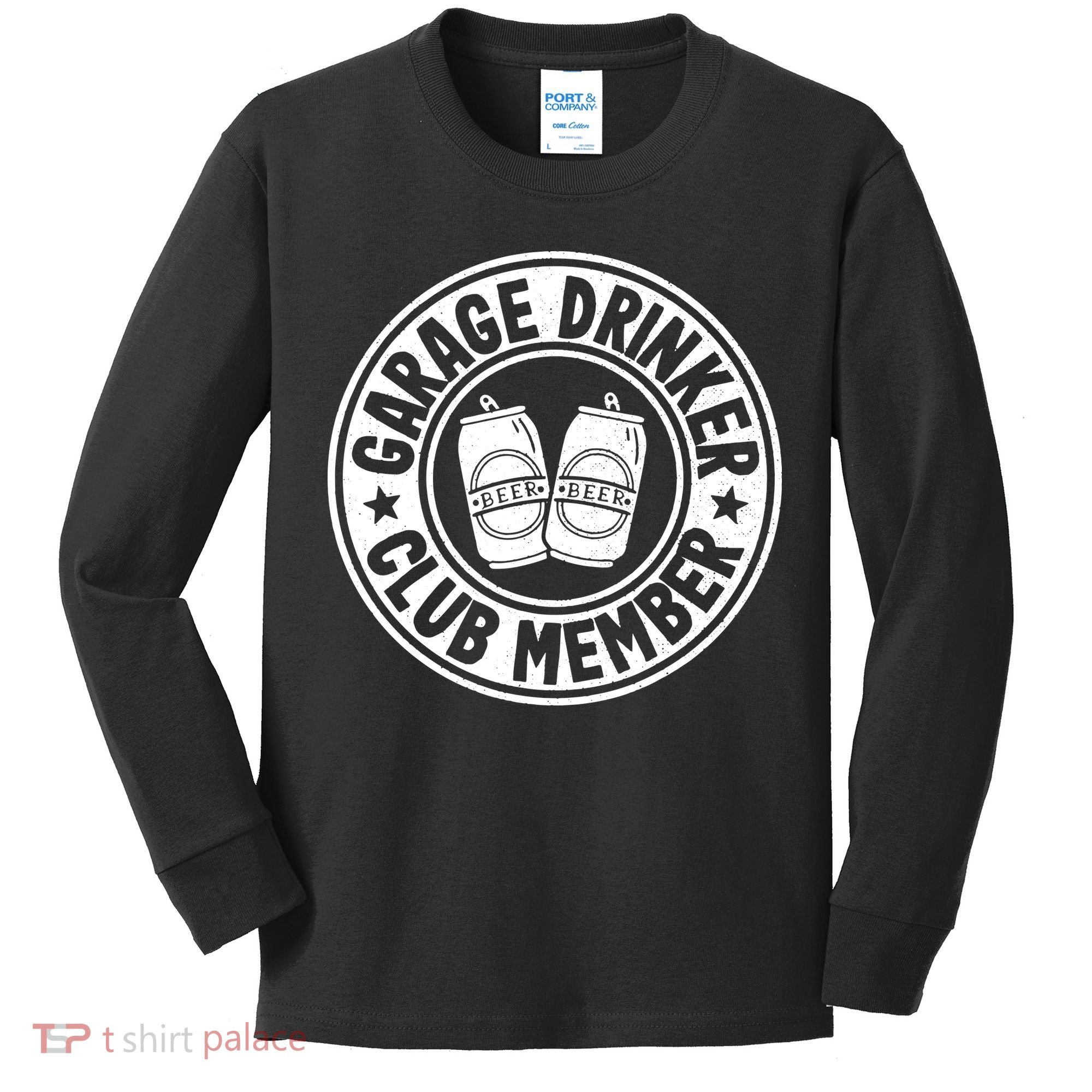 Garage Drinker Club Member Day Drinking Dad Beer Garage Kids Long Sleeve Shirt