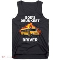 Gods Drunkest Driver Funny School Bus Tank Top thumb 0