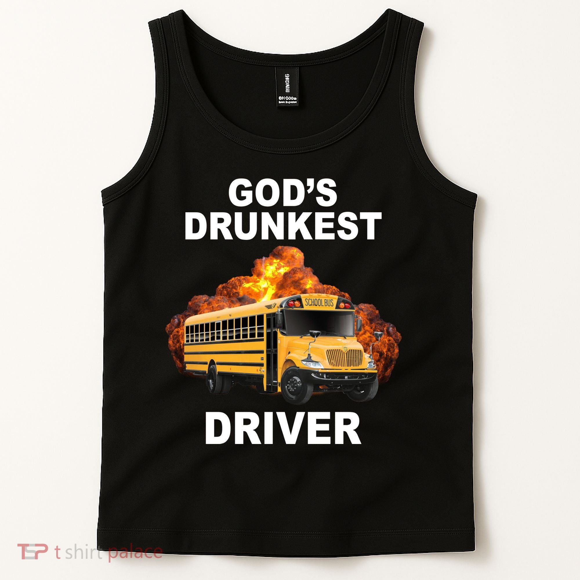 Gods Drunkest Driver Funny School Bus Tank Top