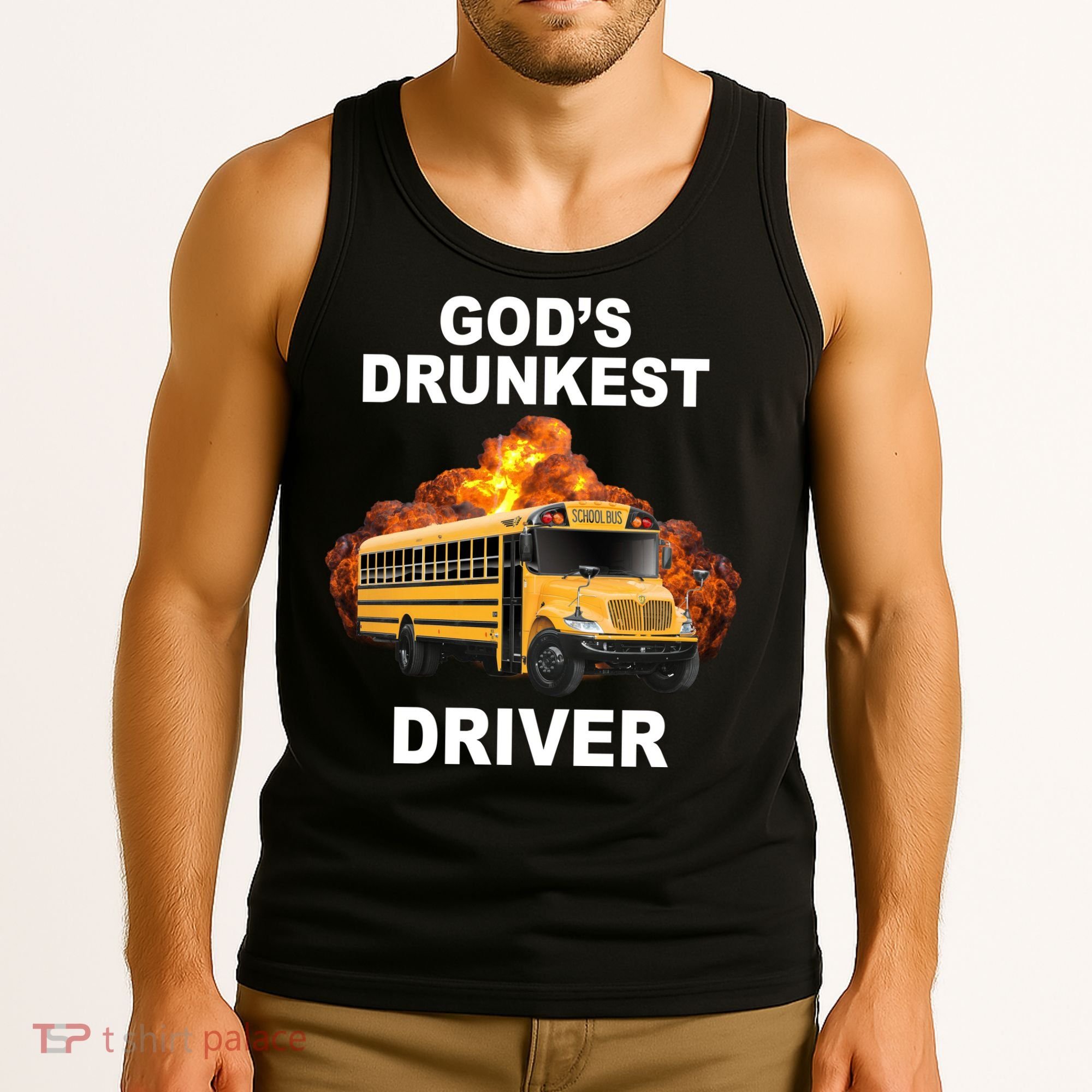 Gods Drunkest Driver Funny School Bus Tank Top