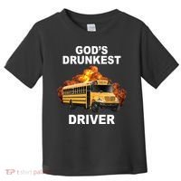 Gods Drunkest Driver Funny School Bus Toddler T-Shirt thumb 0