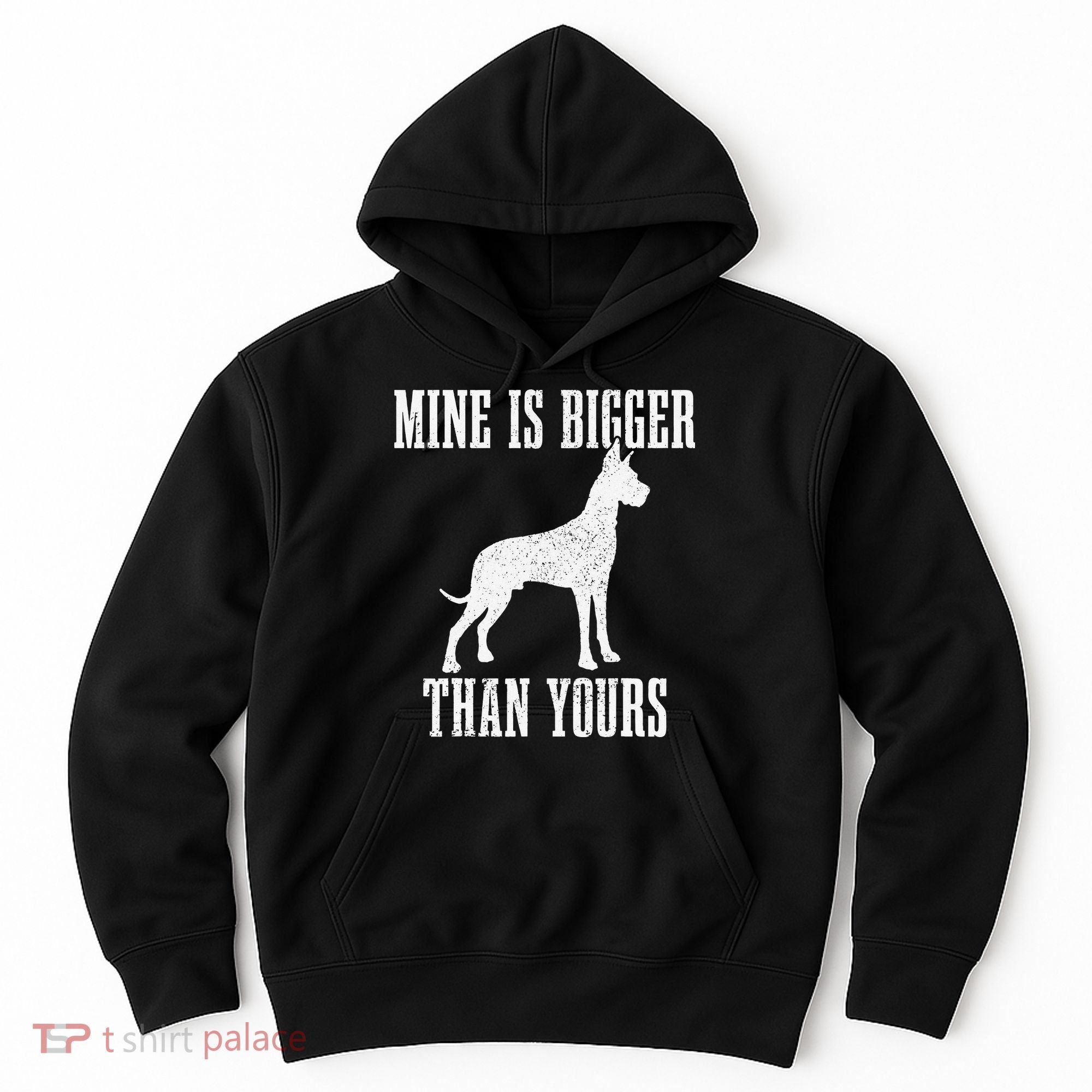 Great Dane Dog Mine Is Bigger Than Yours Great Dane Mom Dad Hoodie