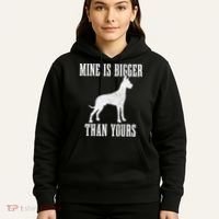 Great Dane Dog Mine Is Bigger Than Yours Great Dane Mom Dad Hoodie thumb 5
