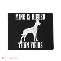 Great Dane Dog Mine Is Bigger Than Yours Great Dane Mom Dad Mousepad thumb 0