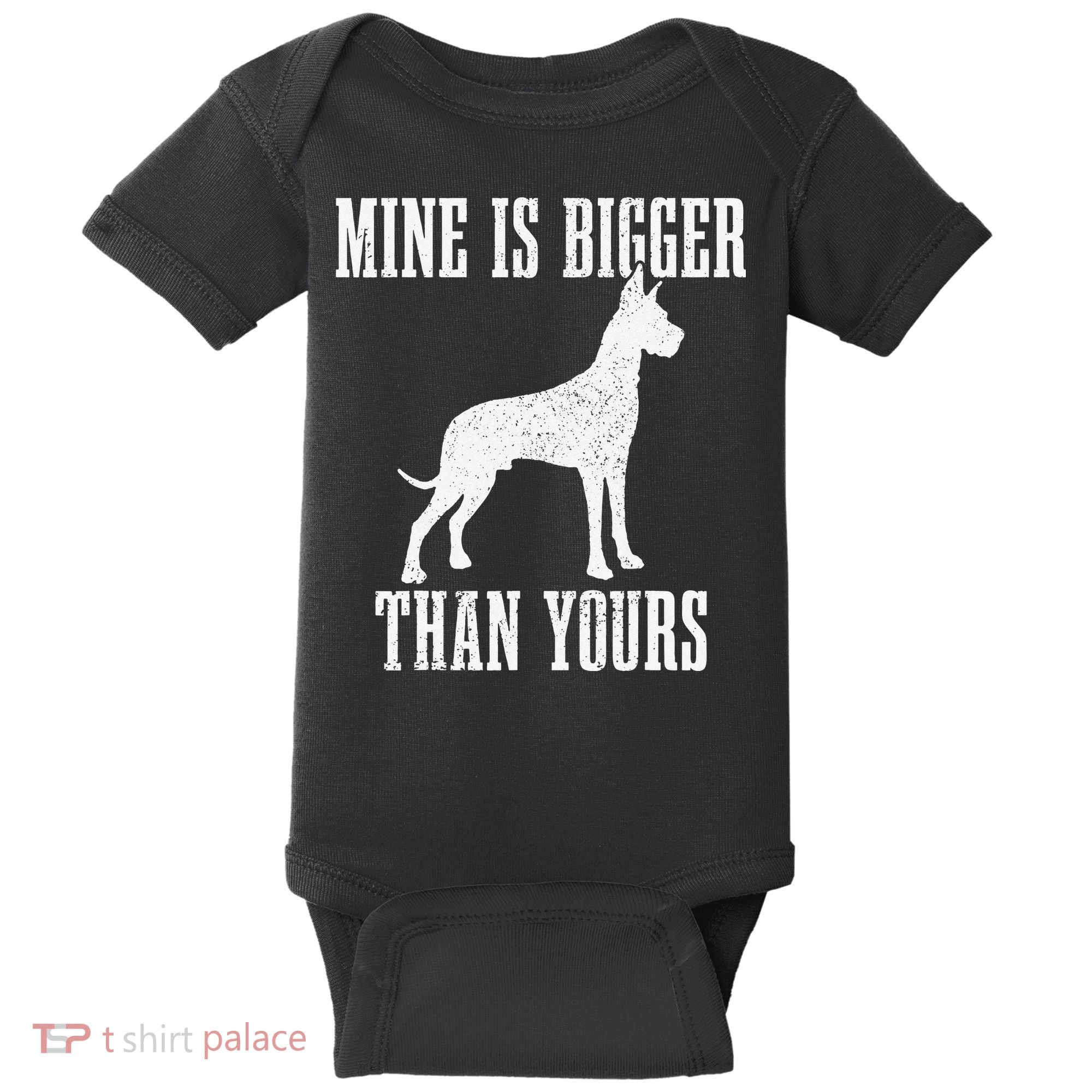 Great Dane Dog Mine Is Bigger Than Yours Great Dane Mom Dad Baby Bodysuit