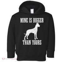 Great Dane Dog Mine Is Bigger Than Yours Great Dane Mom Dad Toddler Hoodie thumb 0
