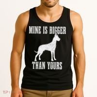 Great Dane Dog Mine Is Bigger Than Yours Great Dane Mom Dad Tank Top thumb 3
