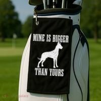 Great Dane Dog Mine Is Bigger Than Yours Great Dane Mom Dad Golf Towel thumb 2