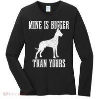 Great Dane Dog Mine Is Bigger Than Yours Great Dane Mom Dad Women's Long Sleeve Shirt thumb 0