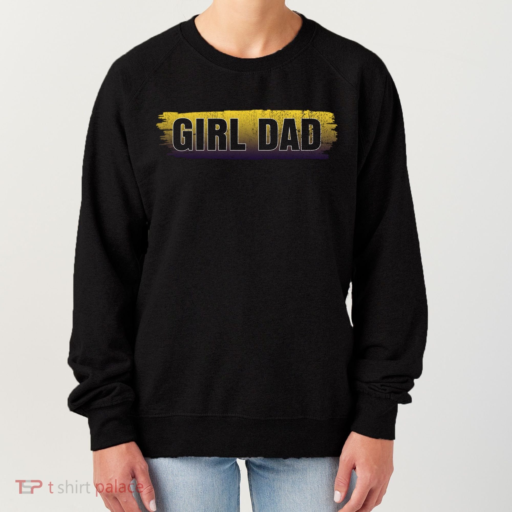 Girl Dad Dunking Tribute Memorial # Girl Dad Distressed Women's Sweatshirt