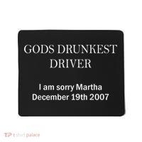 Gods Drunkest Driver I Am Sorry M.Ar.Tha December 19th 2007 Mousepad thumb 0