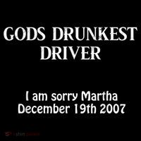 Gods Drunkest Driver I Am Sorry Martha December 19th 2007 Women's Hoodie thumb 2