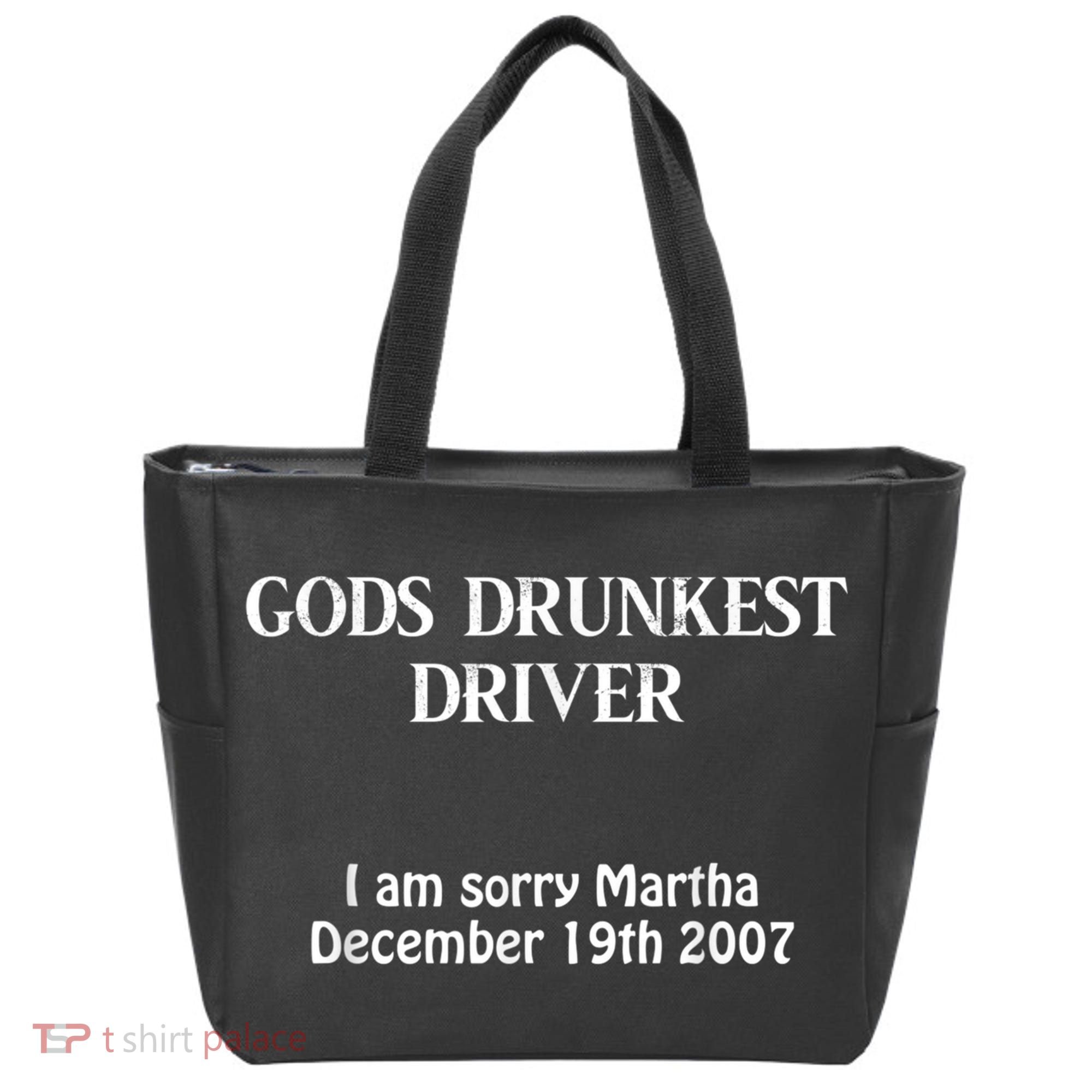 Gods Drunkest Driver I Am Sorry Martha December 19th 2007 Tote Bag