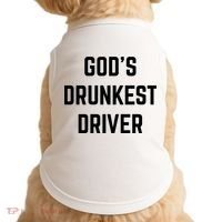God's Drunkest Driver Funny Tee Doggie Tank thumb 0