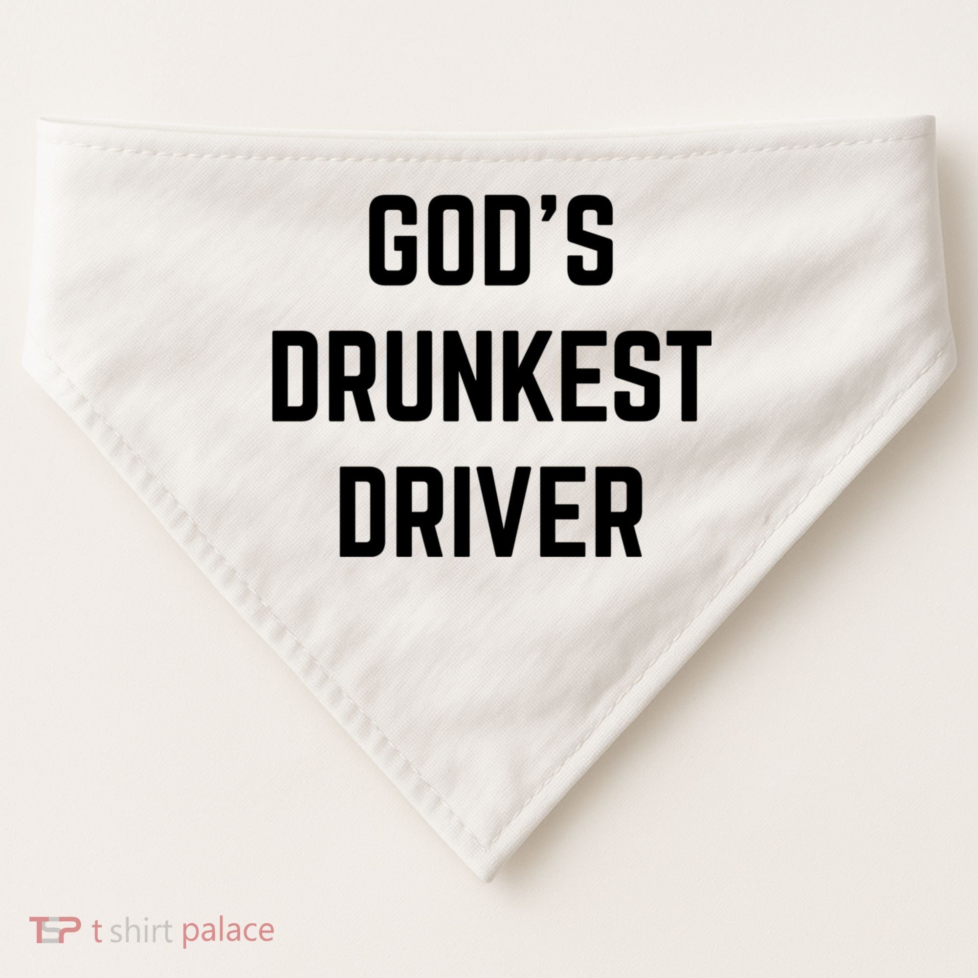 God's Drunkest Driver Funny Tee USA-Made Doggie Bandana