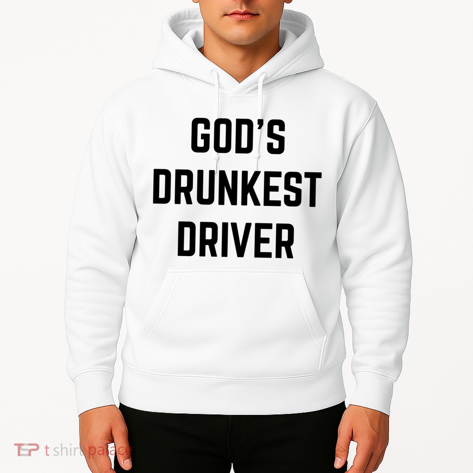 God's Drunkest Driver Funny Tee Hoodie