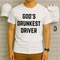 God's Drunkest Driver Funny Tee T-Shirt thumb 6