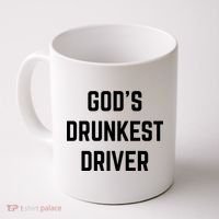 God's Drunkest Driver Funny Tee Coffee Mug thumb 0