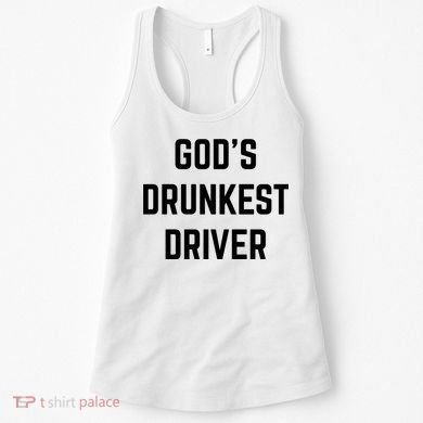 God's Drunkest Driver Funny Tee Women's Tank Top