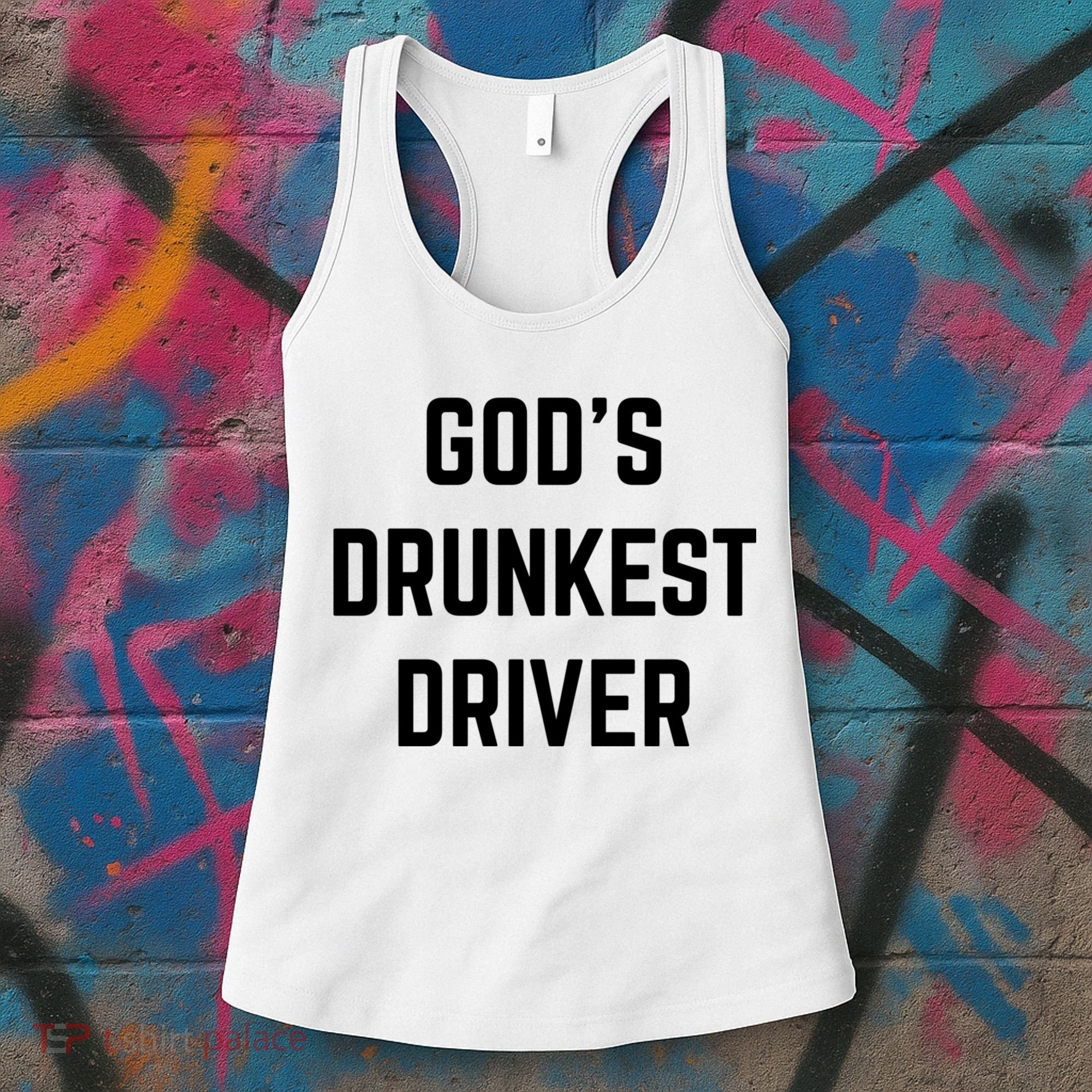 God's Drunkest Driver Funny Tee Women's Tank Top