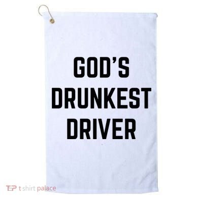 God's Drunkest Driver Funny Tee Golf Towel