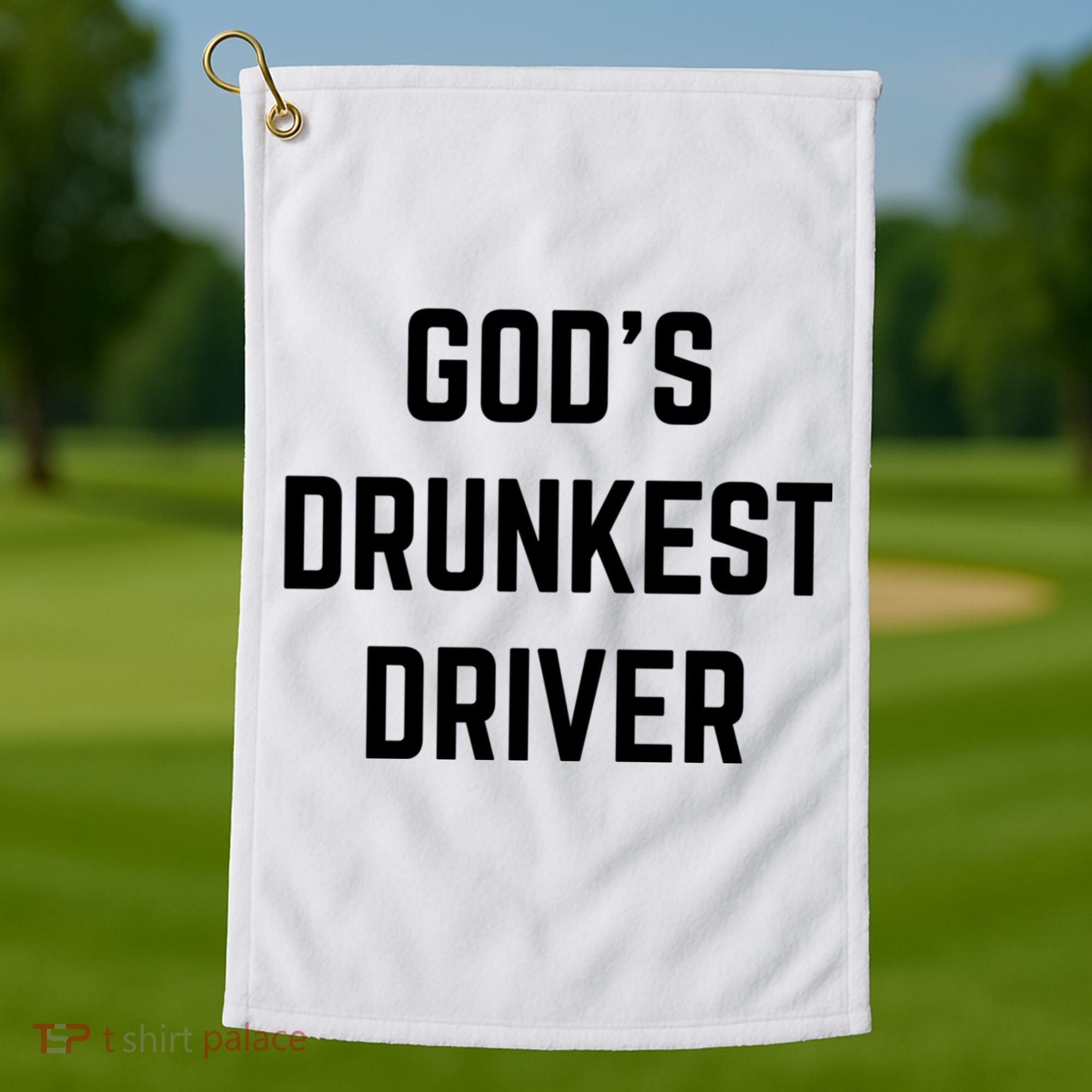 God's Drunkest Driver Funny Tee Golf Towel