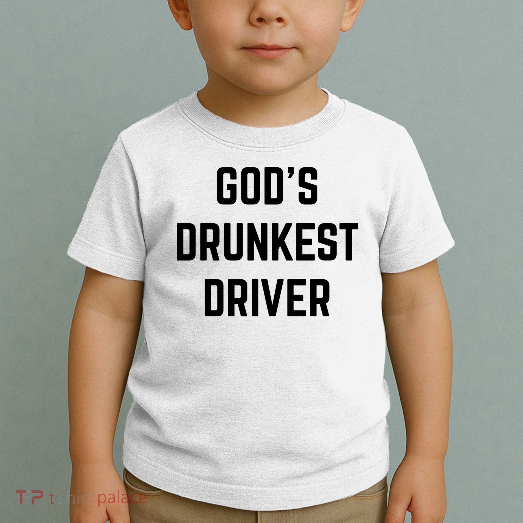 God's Drunkest Driver Funny Tee Toddler T-Shirt