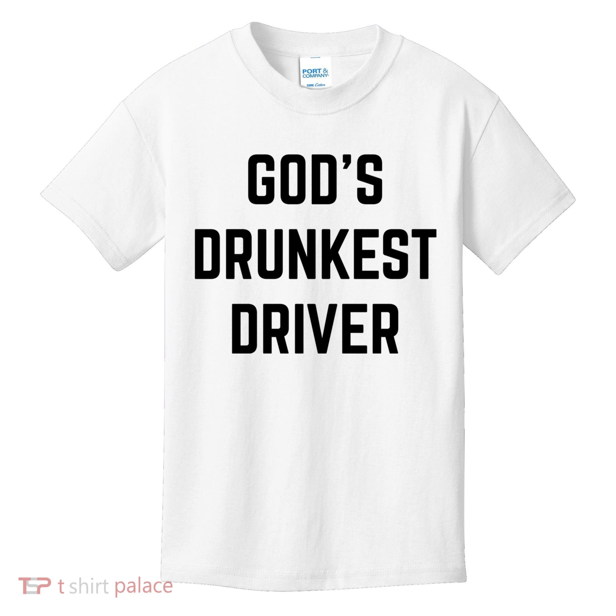 God's Drunkest Driver Funny Tee Kids T-Shirt