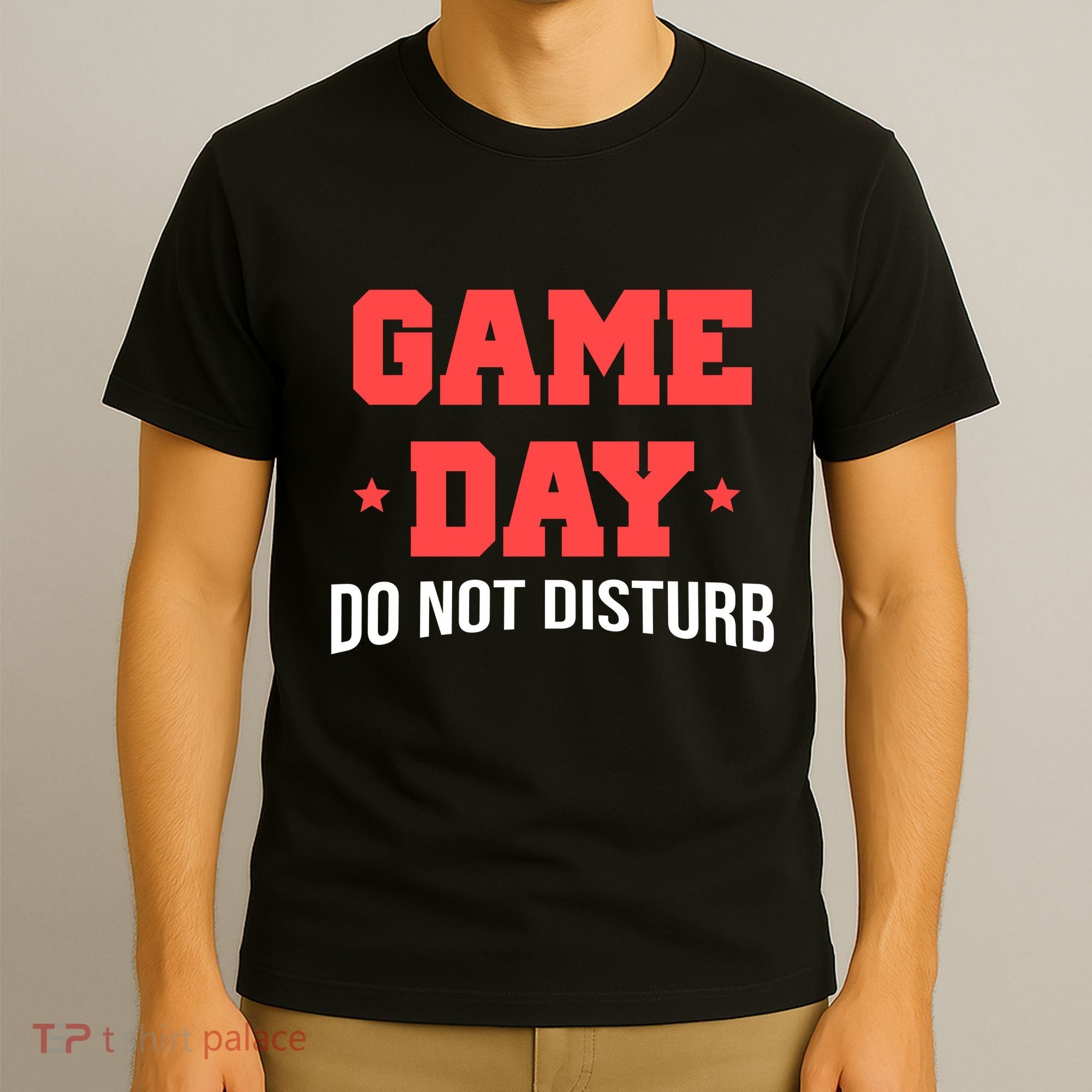 Game Day Do Not Disturb T-Shirt