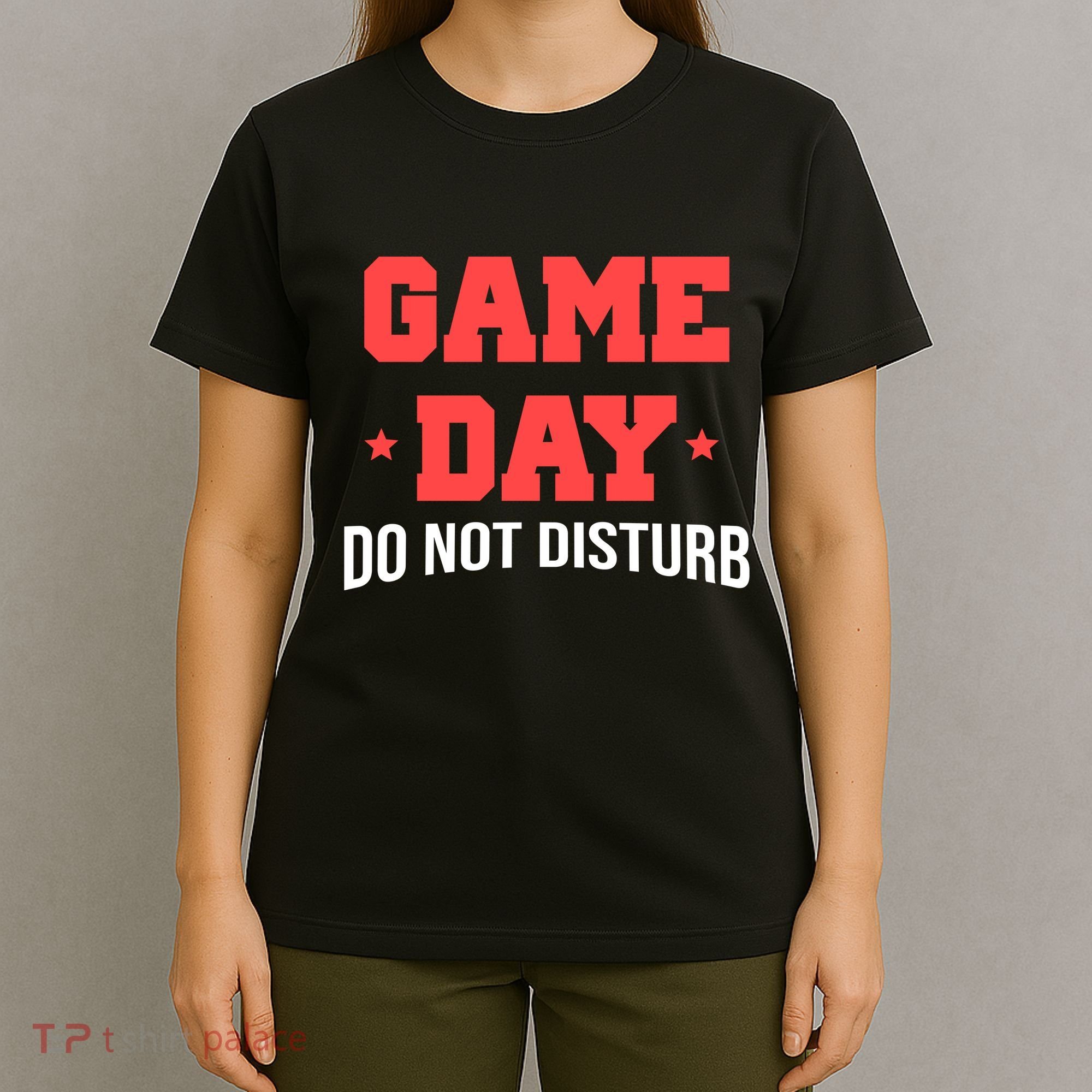 Game Day Do Not Disturb T-Shirt