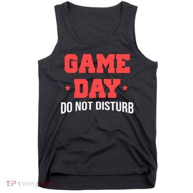 Game Day Do Not Disturb Tank Top