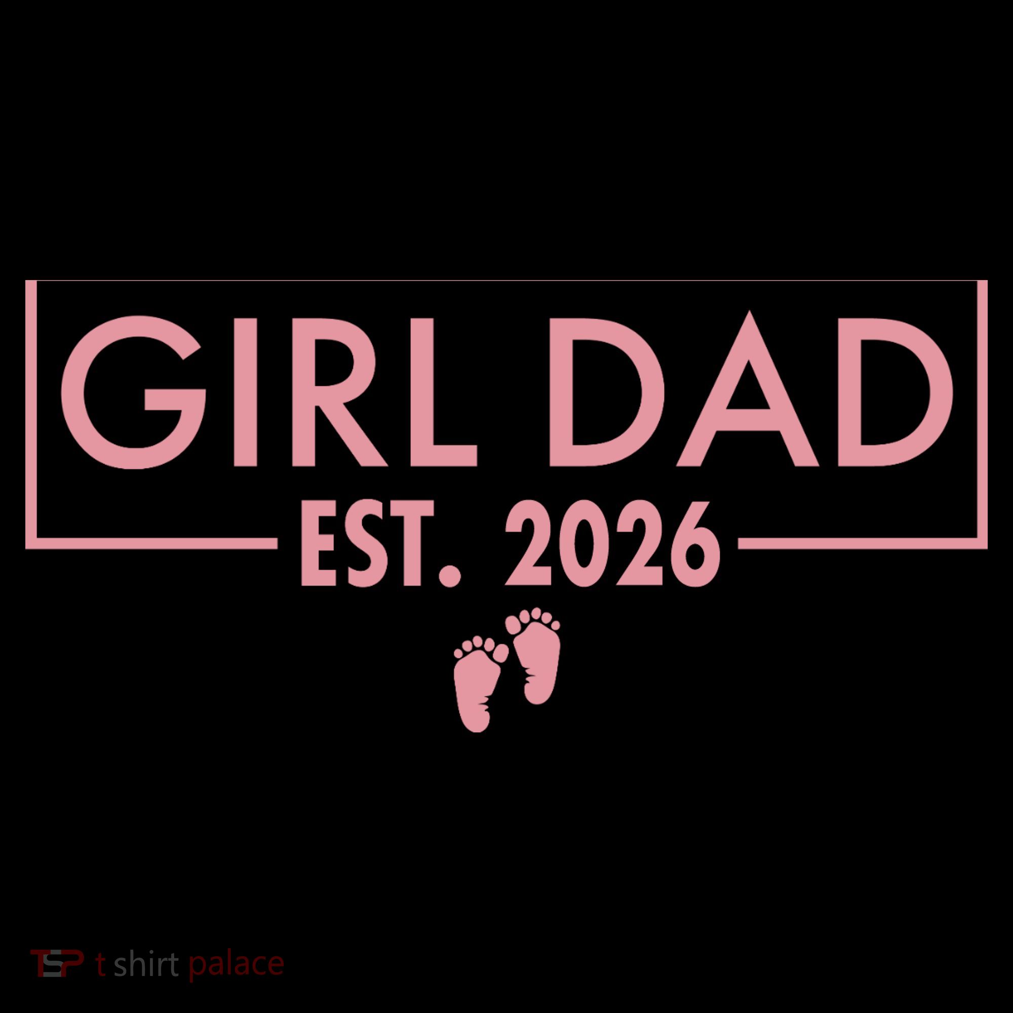 Girl Dad Est. 2026 Hoodie